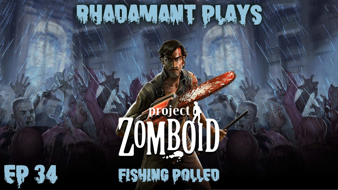 Project Zomboid Fishing Polled // EP34 YouTube