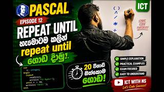 O/L ICT  Pascal – EP 12 | Repeat–Until + Repeat–Until Loop Problems