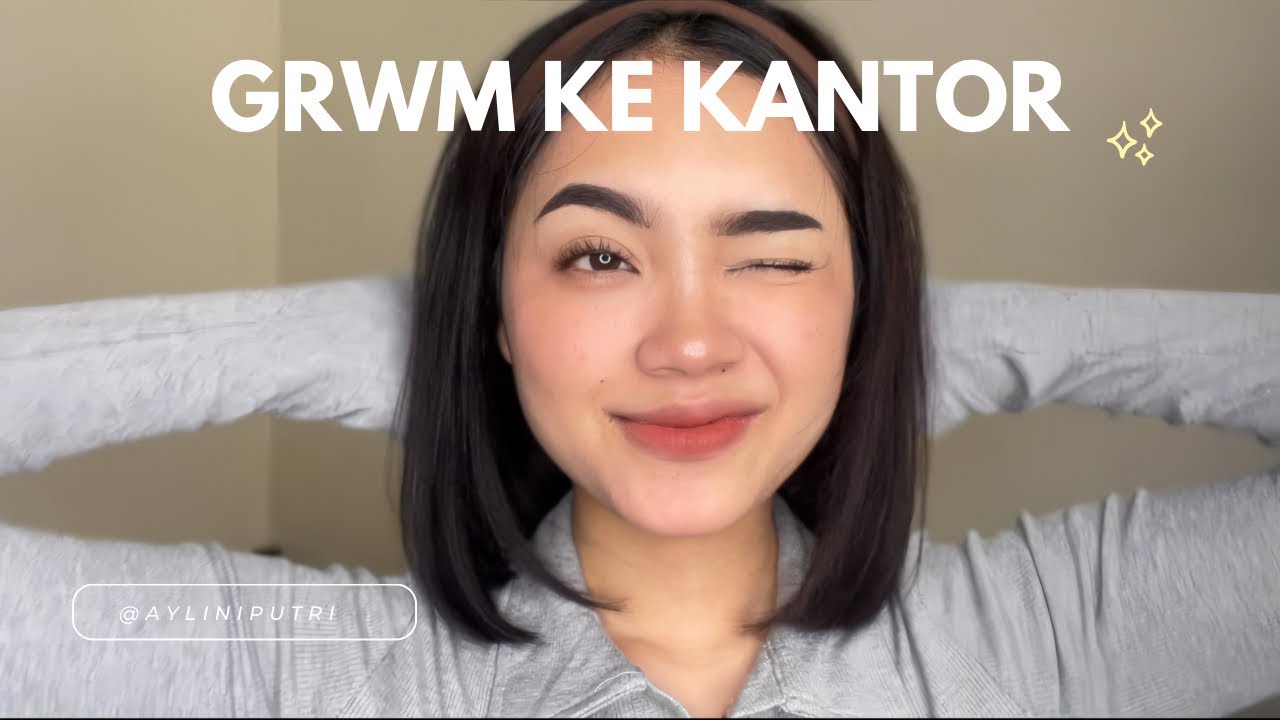 GRWM KE KANTOR | Makeup Tutorial