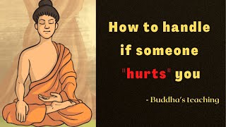 How to handle if someone HURTS you | Buddha story | Stories of Spiritual