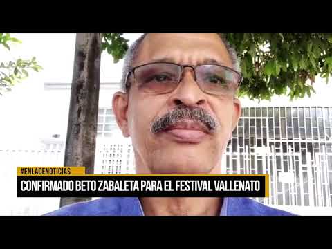 Confirmado Beto Zabaleta para el festival vallenato