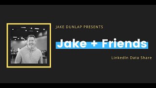 LinkedIn Data Review | Jake & Friends