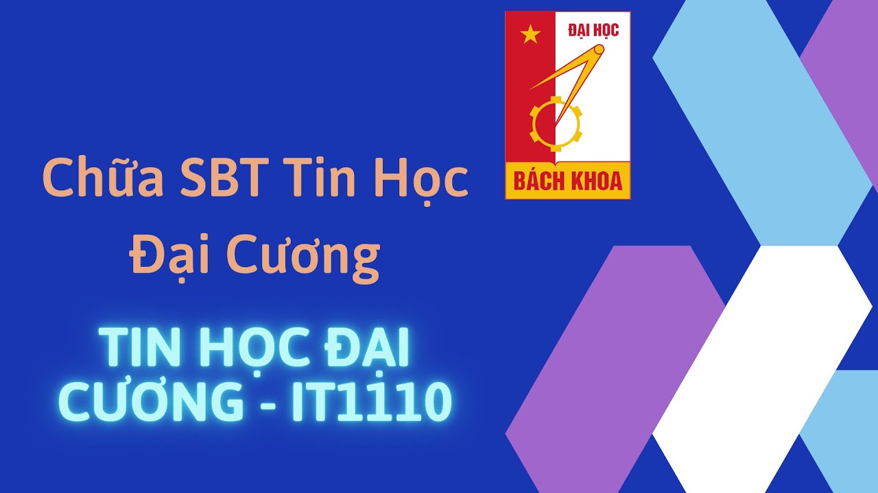 [Tin Học Đại Cương Bách Khoa Hà Nội]: Chữa SBT Tin học Đại Cương câu 170 - 190