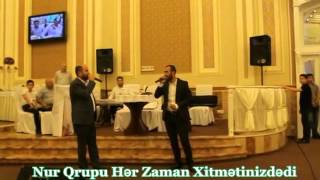 Nur Qrupu (Rahim Dervis & Ceyhun Muezzin) Bu Toy Mubarek (05.06.2014) Resimi