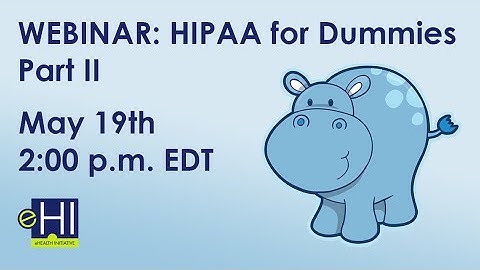 HIPAA for Dummies - Part II