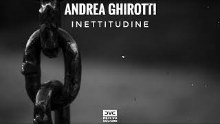 Andrea Ghirotti - Inettitudine [Déjà Vu Culture Release]