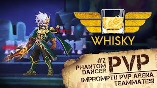 PVP Arena #2 Phantom Dancer || Feat. Extodus, Smythe, Sara!