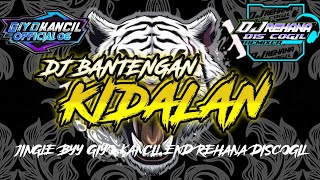 DJ BANTENGAN KIDALAN REMIXER BY:@GIYOKANCILOFFICIAL END @JOKO_TOLE_FUNDURACTION