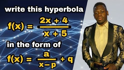 Write the equation of the hyperbola in the original form. Changing the form of the hyperbola