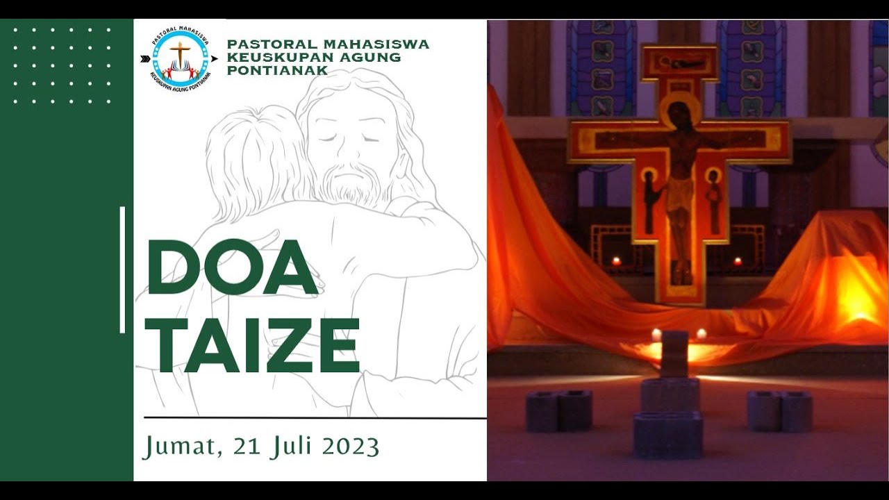 DOA TAIZE PASTORAL MAHASISWA KEUSKUPAN AGUNG PONTIANAK - YouTube