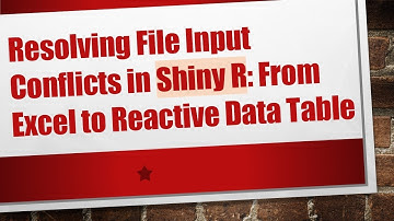 Resolving File Input Conflicts in Shiny R: From Excel to Reactive Data Table