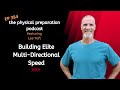 PhysPrep 384 - Lee Taft on Building Elite Multi Directional Speed