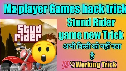 Mx player Games hack trick ||New Stund Rider game Trick ||2021