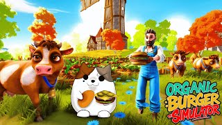 Organic Burger Simulator First Look! | New Farming, Cooking and Restaurant Sim!