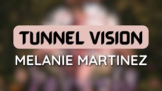 Melanie Martinez - TUNNEL VISION (1 HOUR LOOP) #trending