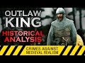 Outlaw King, historical analysis review: CRIMES AGAINST MEDIEVAL REALISM