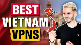 3 Best VPNs for Vietnam in 2024 for Safety, Speed & Streaming screenshot 4