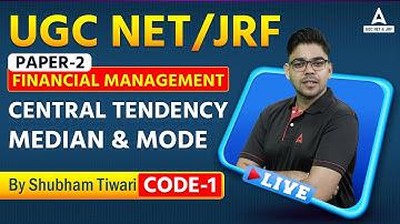 UGC NET 2023 | UGC Net Paper "Central Tendency - Median & Mode" | Financial Management Paper 2
