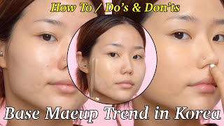 Base makeup Trend in Korea How to with DO's & DON'Ts / Dead skin care & Skin care