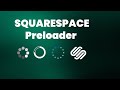 Squarespace Preloader Animation Turn Your Logo Into || Preloader Squarespace 7.1
