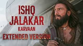Download Lagu Official Song Ishq Jalakar – Karvaan | Dhurandhar Movie | Extended Song #dhurandhar MP3