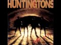 Huntingtons - What Would Joey Do?