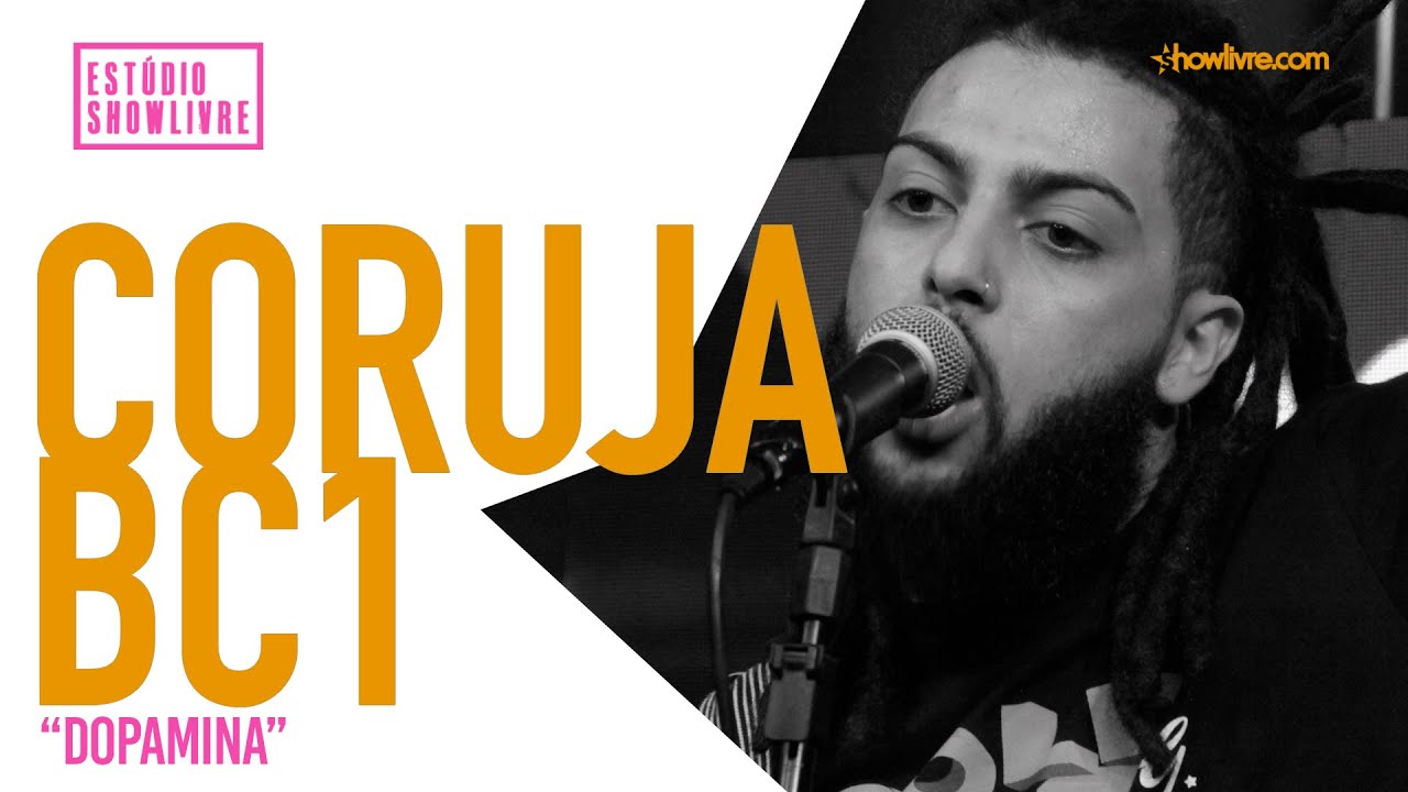 Watch Coruja BC1 - Dopamina - Ao Vivo no Estúdio Showlivre 2019 on YouTube Watch Coruja BC1 - Dopamina - Ao Vivo no Estúdio Showlivre 2019 on YouTube