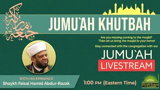 Jumuah Khutbah Livestream - 3rd Jumu`ah of Muharram-1445 /August-4-2023