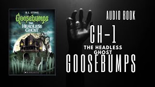 Goosebumps: Headless Ghost| Chapter-1| Audio Book