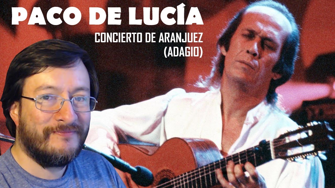 Paco de Lucía | Concierto de Aranjuez [Adagio] (en vivo) | REACCIÓN (reaction)