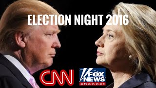 2016 Election Night Coverage | CNN & FOX News