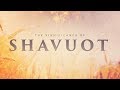 What is the significance of Shavuot?