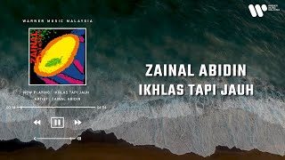 Zainal Abidin - Ikhlas Tapi Jauh (Lirik Video) chords