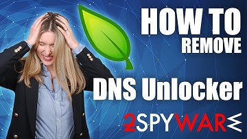 How to remove DNS Unlocker from Windows