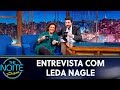 Entrevista com leda nagle  the noite 140519