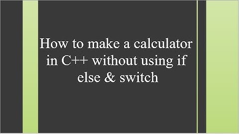 How to make a calculator in c++ without using if else & switch | Simple calculator program.