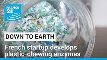 French startup uses plastic-chewing enzymes in 