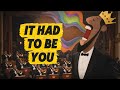 It Had To Be You (Cover by Larry Dale Sowell)