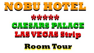 Nobu Hotel room Caesar Palace - 2024 October