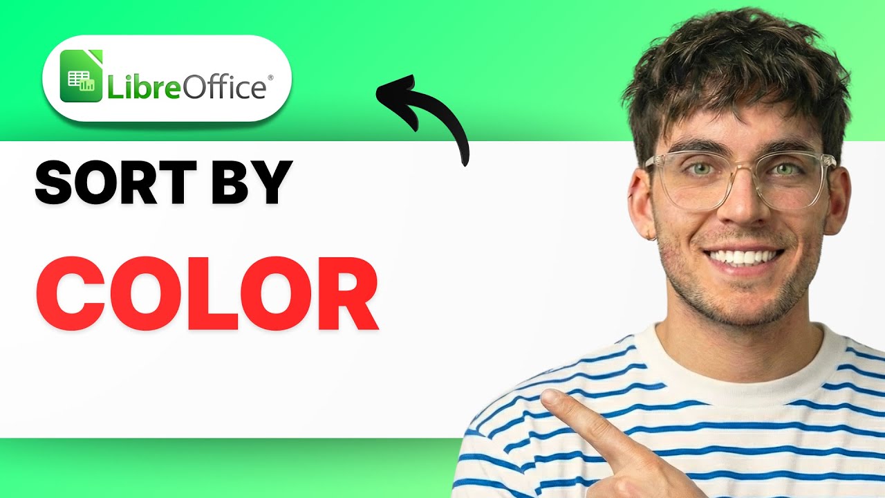 How to Sort By Color in LibreOffice Calc [2026 Full Guide]