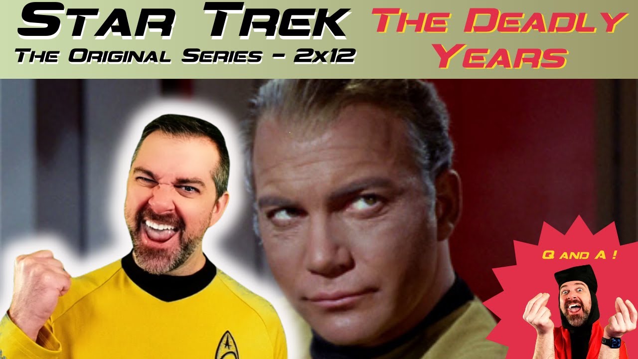 Star Trek: ToS THE DEADLY YEARS (S2xE12 Reaction) - 1st Time Watching!