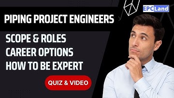Piping Project Engineer II Scope & Role IICareer Options II How to be Piping Project expert #epcland