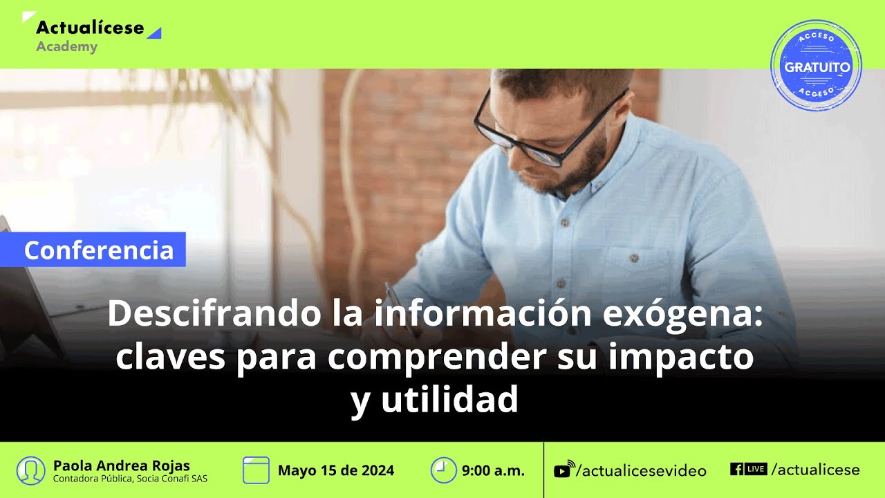 [Conferencia] Descifrando la información exógena: claves para comprender su impacto y utilidad