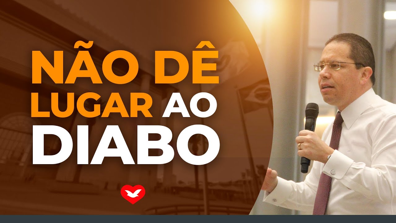 Não dê lugar ao diabo |  Bispo Jadson