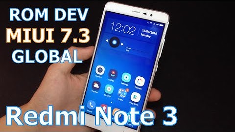 ROM Developer MIUI 7.3 Global Multi Language - Redmi Note 3/Pro (MTK/SD)