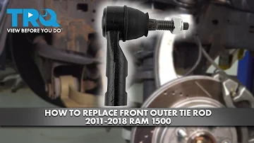 How to Replace Outer Tie Rod 2011-2018 Ram 1500