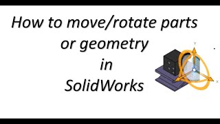 Famous How to Move and Rotate Parts in SolidWorks: SolidWorks Tutorial Net Worth