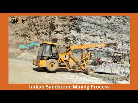 Indian Sandstone Mining Process -UWAYSTONE PVT.