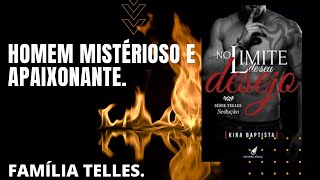 No limite de seu desejo: Sedução (Telles Livro 1)