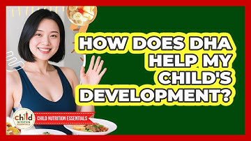 How Does DHA Help My Child